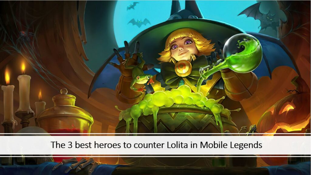 Top 3 heroes to effectively counter Harley in Mobile Legends Mobile Legends: Bang Bang tank Lolita best counter guide