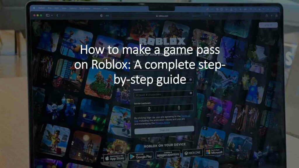 A detailed guide on making a game pass on Roblox by ONE Esports
